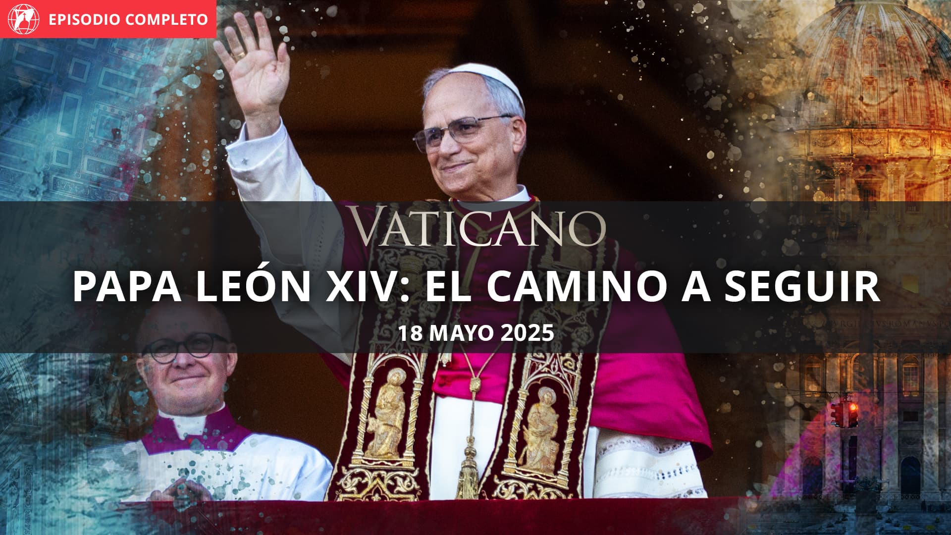 Papa León XIV: el camino a seguir